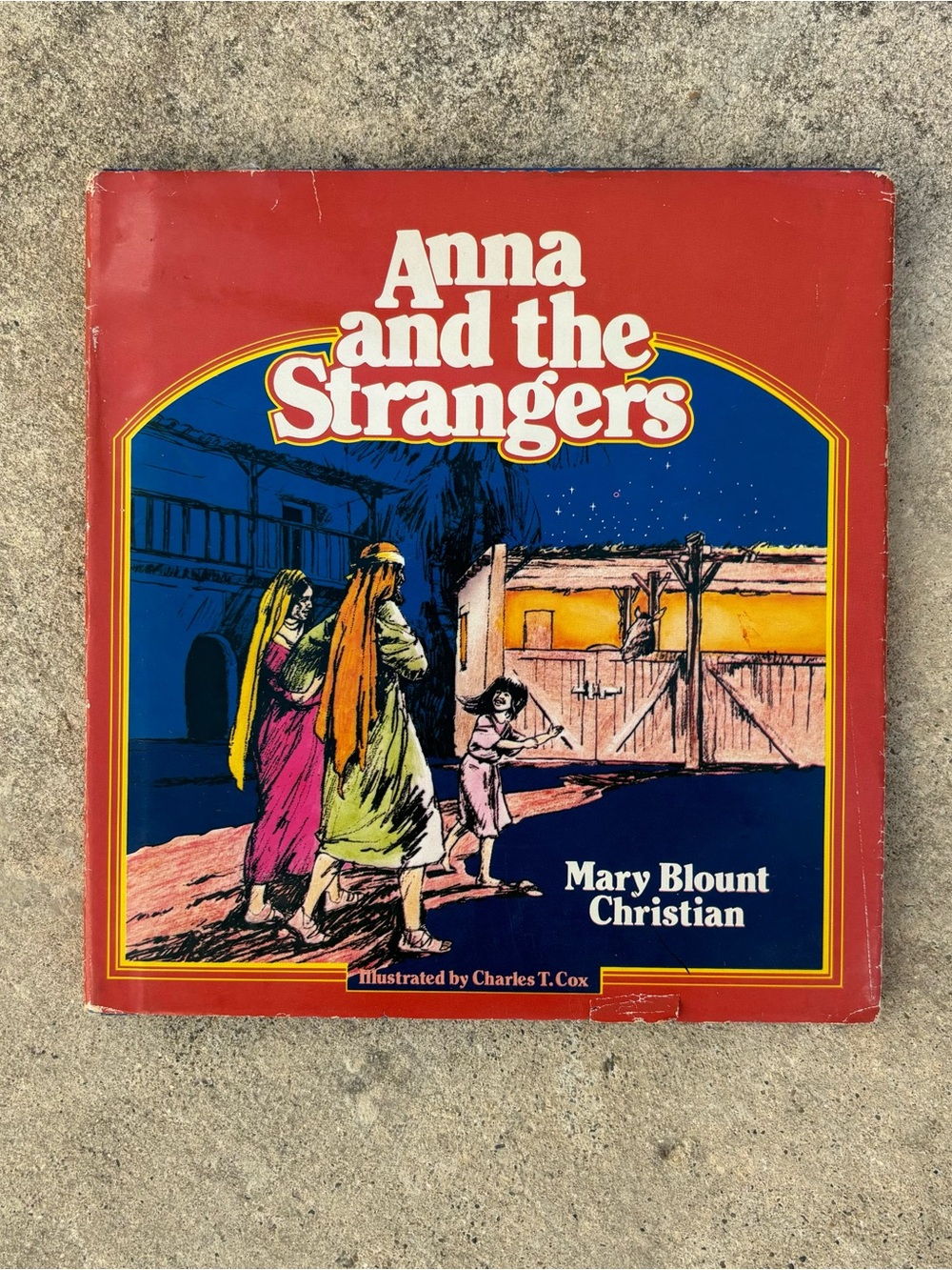 Vintage 1981 Anna and the Strangers Mary Blount Christian Hardcover Nativity